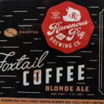 Ravenous Pig Foxtail Coffee Blonde